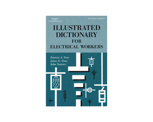 [9780766828537] Illustrated Dictionary for Electrical Workers