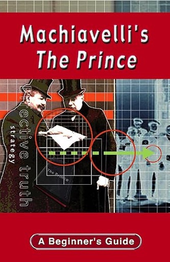 [9780340846506] Machiavelli's: The Prince