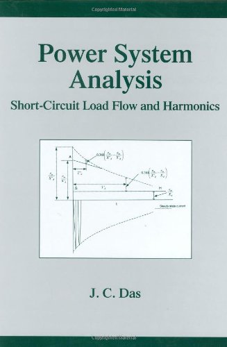 [9780824707378] Power System Analysis Short-Circuit Load Flow and Harmanomics