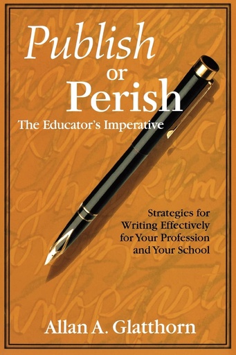 [9780761978671] Publish or Perish The Educator's Imperative