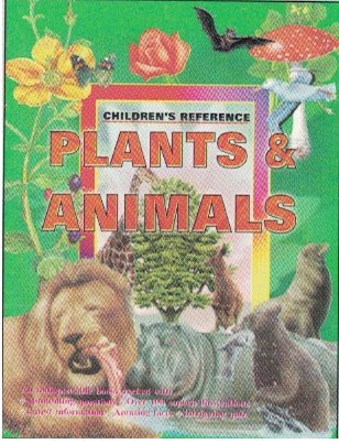 [9788175820449] Children's Reference: Plants and Animals