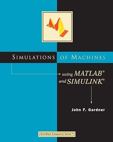 [9780534952792] Simulation of Machines Matlab and Simulink