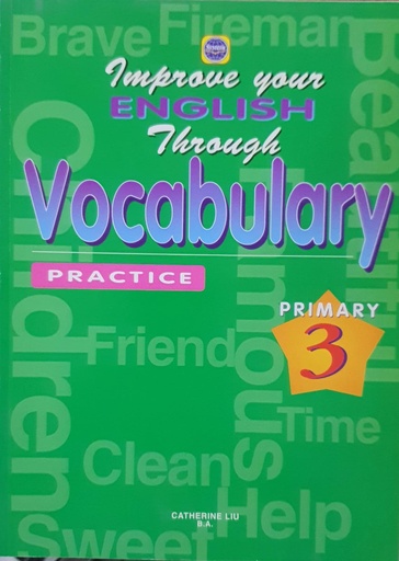 [9789814011877] Improve Your English Through Vocabulary Practice (Primary 3)