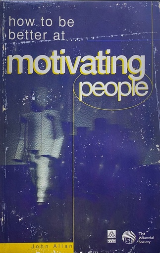 [9788175540811] How to Be Better at Motivating People
