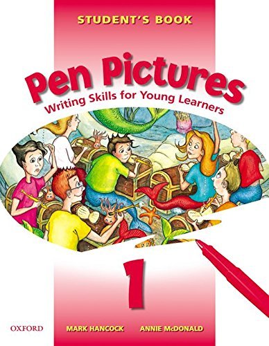 [9780194332026] Pen Pictures Writing Skills for Young Learners (1) Student's Book