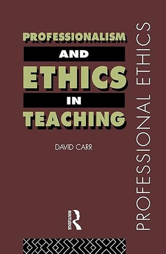 [9780415184595] Professionalism and Ethics in Teaching