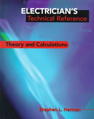 [9780827378858] Electrician's Technical Reference Theory and Caculations