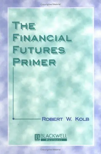 [9781577180708] The Financial Futures Primer