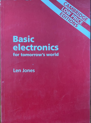 [9780521586870] Basic Electronics for Tomorows World