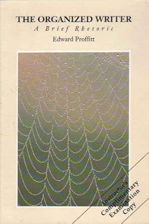 [9781559341189] The Organized Writer: A Brief Rhetoric