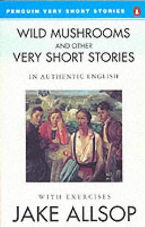 [9780140816532] Wild Mushrooms and Other Very Short Stories