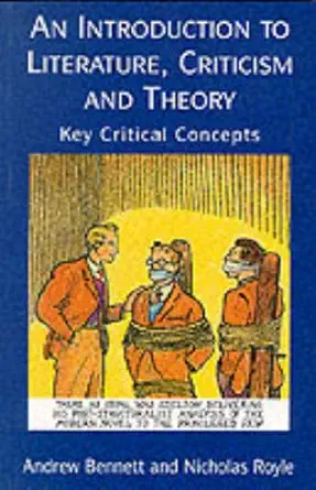[9780133552157] An Introduction to Literature Criticism and Theory Key Critical Concepts