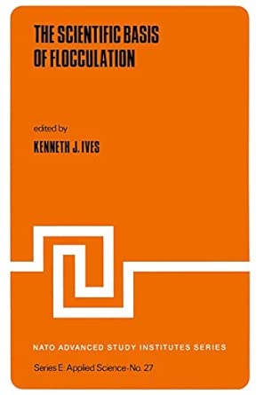 [9789028607583] The Scientific Basis of Flocculation