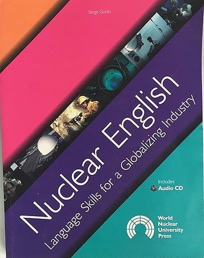 [9780955078408] Nuclear English: Language Skills for a Globalizing Industry