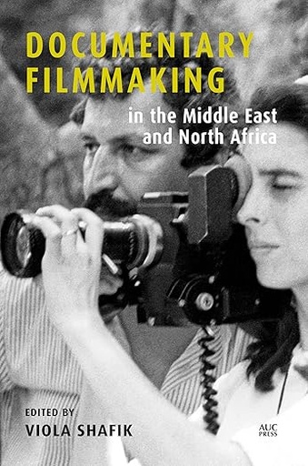 [9789774169588] Documentary Filmmaking in the Middle East
