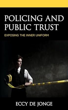 [9781538146903] Policing and Public Trust