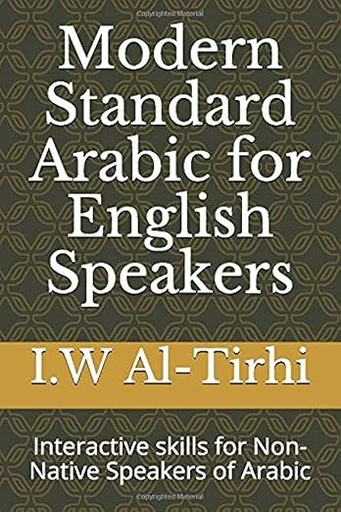 [9781521262344] Modern Standard Arabic for English Speakers: Interactive Skills for Non-Native speakers of Arabic