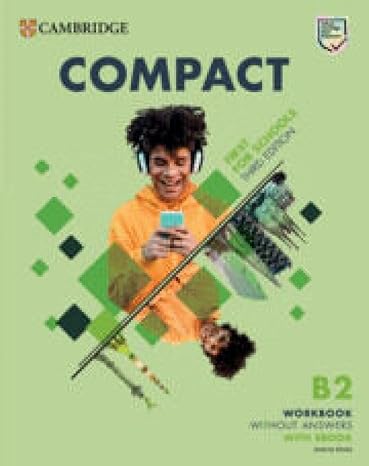 [9781009167222] Compact First For Schools B2 First Workbook without Answers with eBook 3rd Edition