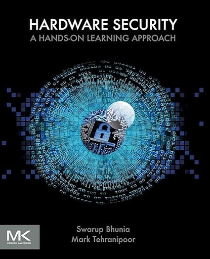 [9780128124772] Hardware Security: A Hands-On Training Approach