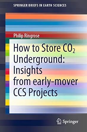 [9783030331122] How to Store CO2 Underground: Insights from early-mover CCS Projects