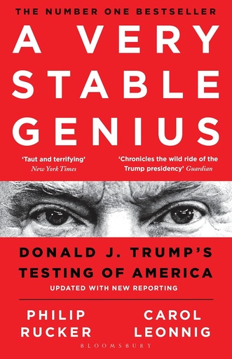 [9781526609090] A Very Stable Genius: Donald J. Trump's Testing of America