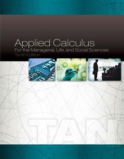 [9781305657861] [PRINT] Applied Calculus for the Managerial, life and social sciences 