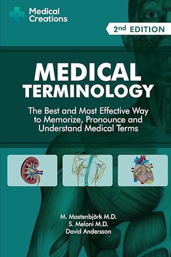 [9781519066626] Medical Terminology: The Best and Most Effective Way to Memorize, Pronounce and Understand Medical Terms