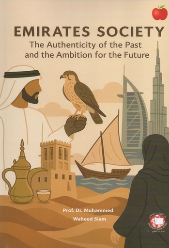 [9789948713432 - S2025] Emirates Society (The Authenticity of the Past and the Ambition for the Future)
